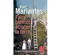 Faire bientôt éclater la terre