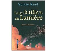 Faire Briller Sa Lumière