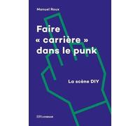 Faire Carrière Dans Le Punk - La Scène Diy