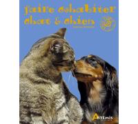 Faire cohabiter chat et chien