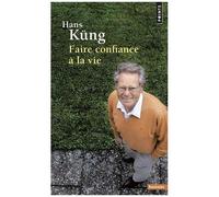 Faire Confiance À La Vie