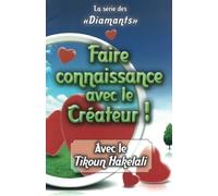 Faire connaissance avec le Créateur
