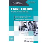 Faire croire - Programme des sessions 2024 - 2025 pour les classes préparatoires scientifiques
