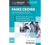 Faire croire - Programme des sessions 2024 - 2025 pour les classes préparatoires scientifiques