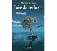 Faire danser la vie