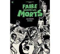 Faire danser les morts - Tanx, Tanxxx - Meme Pas Mal - broché - Bande dessinée