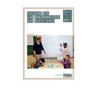 Faire De La Grammaire Au Ce1-Ce2 Année 1