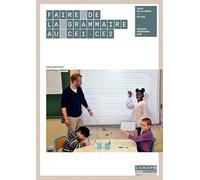Faire de la grammaire au CE1-CE2 - Nouveau programme 2016