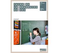 Faire de la Grammaire au CE1 - Nouveau programme 2016
