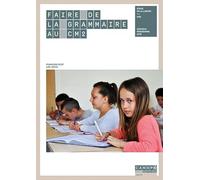 Faire de la Grammaire au CM2 - Nouveau programme 2016