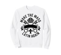 Faire de la messe Une liturgie catholique Traditionnelle en Latin Sweatshirt