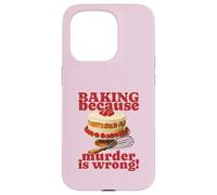 Faire de la pâtisserie Parce Que Le Meurtre est Faux (Funny Cake Graphic) Coque pour iPhone 15 Pro