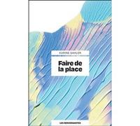 Faire de la place Karine Sahler (Auteur)