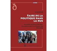 Faire De La Politique Dans La Rue - Manifestations De Rue, Manifestants Et Police En Turquie