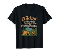 Faire de la randonnée, la seule fois où je marche vers l'épuisement, feu de camp T-Shirt