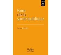 Faire de la santé publique