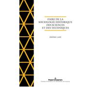 Faire de la sociologie historique des sciences et des techniques - Jérôme Lamy - Hermann - broché - Essai