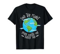 faire de la terre tous les jours - sauver la planète terre T-Shirt