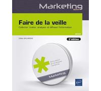 Balmisse – Faire de la veille – Collecter, traiter, analyser et diffuser l’information – 2e édition