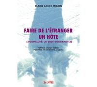 Faire de l'étranger un hôte: L'hospitalité : un droit fondamental