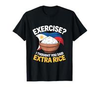 Faire de l'exercice ? Je pensais que tu avais dit « Extra Rice Funny Filipino » T-Shirt