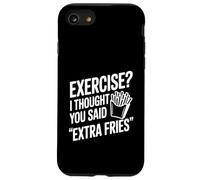 Faire de l'exercice ? Je pensais Que tu avais Dit « Frites supplémentaires » Coque pour iPhone SE (2020) / 7/8