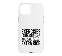 Faire de l'exercice ? Je pensais Que tu avais Dit « Riz supplémentaire » Coque pour iPhone 15 Plus