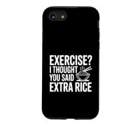 Faire de l'exercice ? Je pensais Que tu avais Dit « Riz supplémentaire » Coque pour iPhone SE (2020) / 7/8