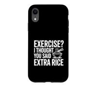 Faire de l'exercice ? Je pensais Que tu avais Dit « Riz supplémentaire » Coque pour iPhone XR