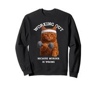 Faire de l'exercice Parce Que Le Meurtre n'est Pas Un Chat Sweatshirt