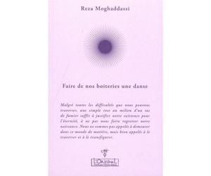 Faire de nos boiteries une danse - Reza Moghaddassi - L'originel Charles Antoni - broché - Essai