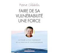 Faire de sa vulnérabilité une force