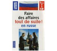 Faire Des Affaires Tout De Suite En Russe (1 Cd Audio)
