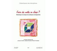 Faire des maths en classe ?: Didactique et analyse de pratiques enseignantes