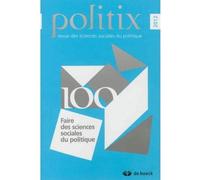 Faire des sciences sociales du politique - Collectif - Revue Politix - broché - Revue