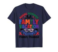 Faire des Souvenirs Voyage de Vacances en Famille 2026 Phuket Thaïlande T-Shirt