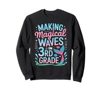 Faire des Vagues Magiques en sirène de 3e année pour la rentrée Scolaire Sweatshirt