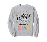 Faire du Monde Un Meilleur Endroit Depuis 1985 Sweatshirt