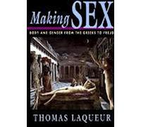 Faire du sexe : Le corps et le genre des Grecs à Freud