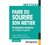 Faire du sourire son métier: Prothésiste dentaire : un métier d'avenir