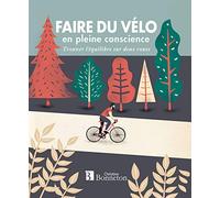 Faire du vélo en pleine conscience: Trouver l'équilibre sur deux roues