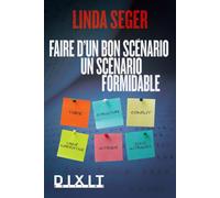 Faire d'un bon scénario un scénario formidable - Linda Seger - Dixit - broché - Guide