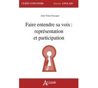 Faire entendre sa voix : représentation et participation - Anne-Claire Faucquez - Atlande Eds - broché - Méthode de langue