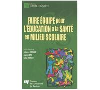 Faire Équipe Pour L'éducation À La Santé En Milieu Scolaire