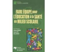 Faire equipe pour l'education a la sante en milieu scolaire Collectif (Auteur)