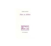 Faire et défaire - Gilbert Lascault - Fata Morgana - broché - Livre