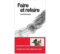 Faire et refaire - ascendant vierge - Double Ponctuation - broché - Biographie