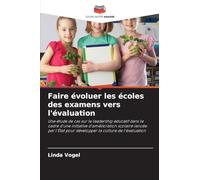 Faire évoluer les écoles des examens vers l'évaluation