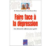 Faire face à la dépression. Une démarche efficace pour guérir