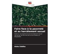 Faire face à la pauvreté et au harcèlement sexuel